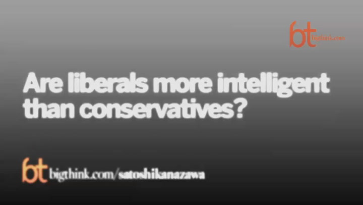 Why Liberals Are More Intelligent Than Conservatives - Big Think