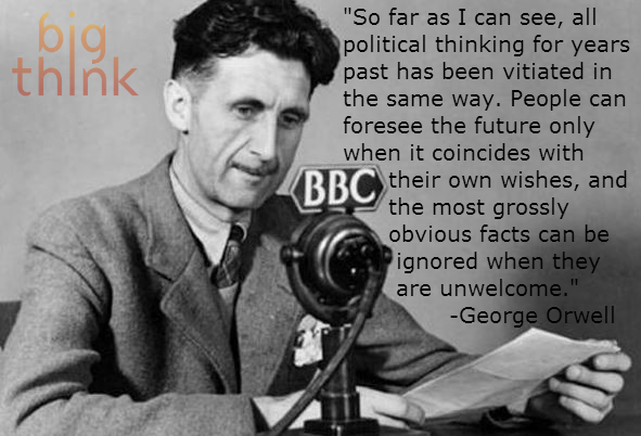 George Orwell On Political Thinking Big Think   Origin 36 