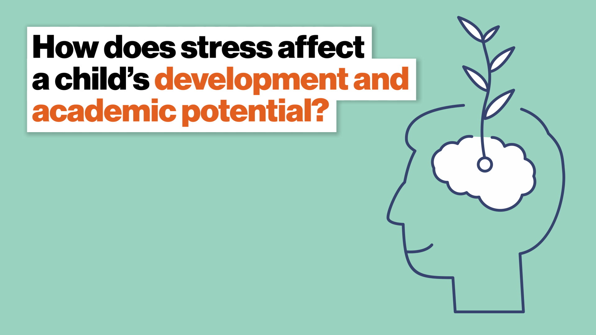 how-does-stress-affect-a-child-s-development-and-academic-potential