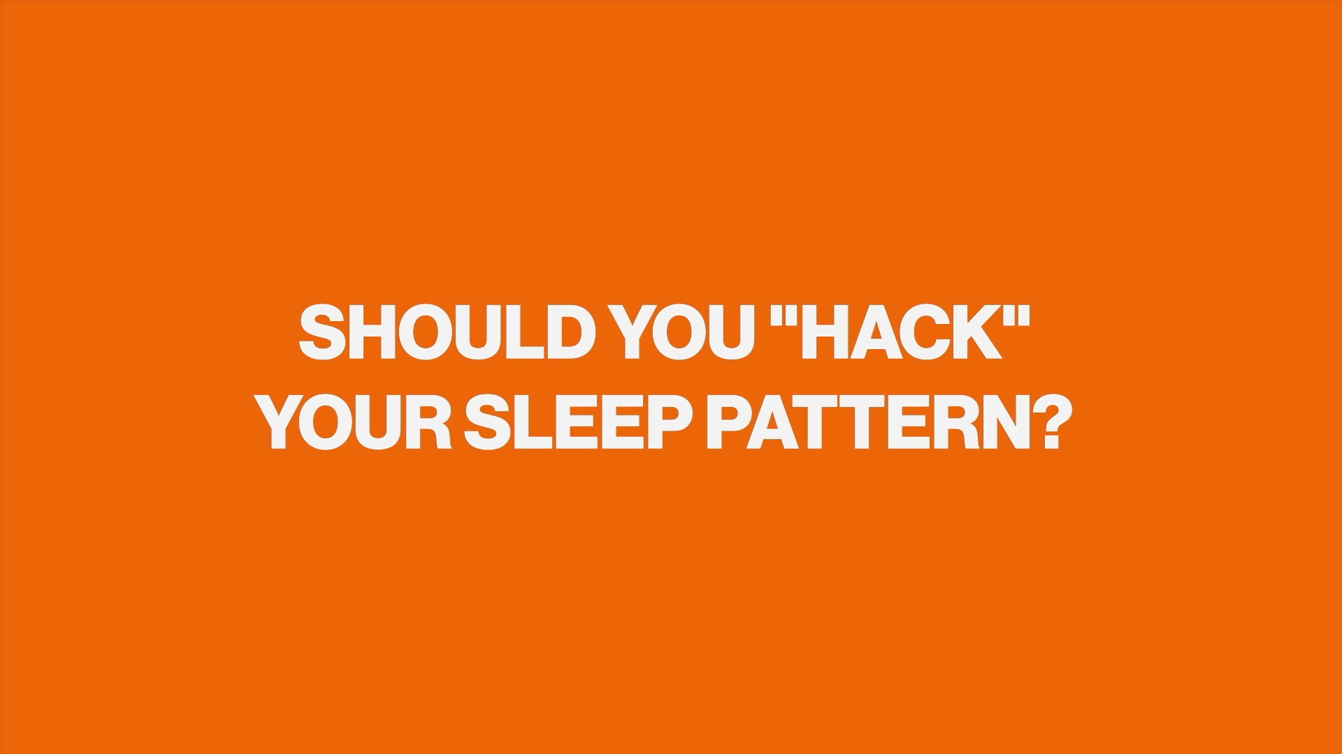 should-you-hack-your-sleep-pattern-big-think