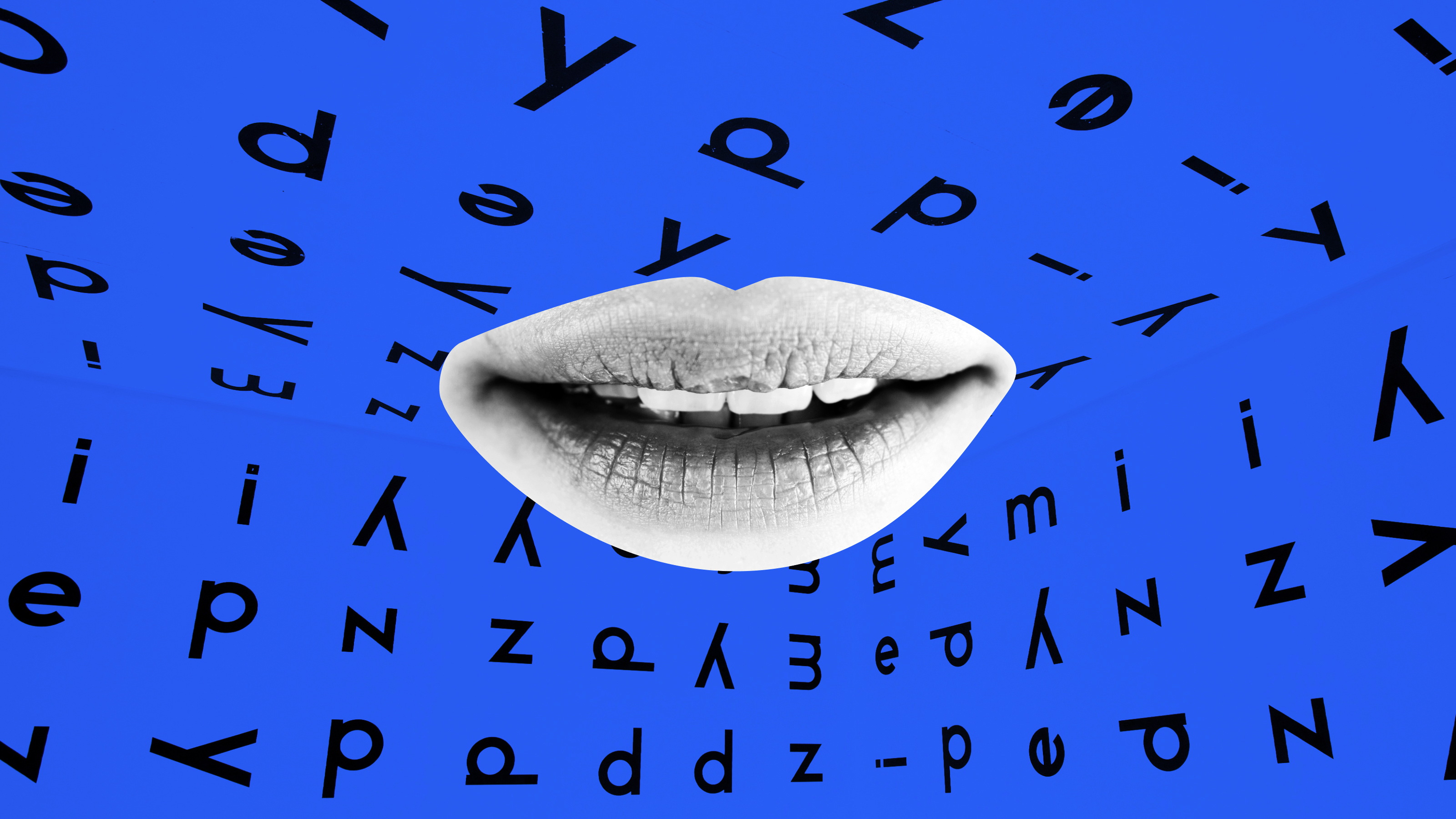 a woman's mouth with letters in the background.