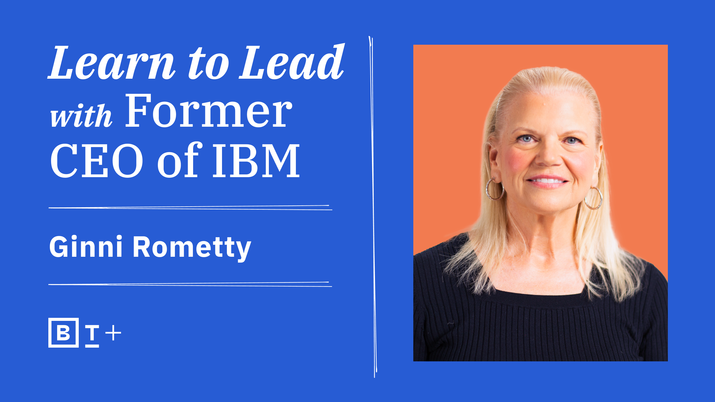 Learn to lead with former ceo of ibm.