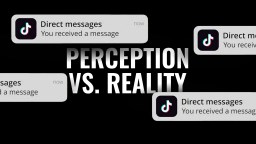 Image showing multiple notifications of "Direct messages" overlaid with the text "PERCEPTION VS. REALITY" in bold, emphasizing the contrast between appearance and actual experience.