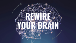 A neural network illustration shaped like a brain with the text "REWIRE YOUR BRAIN" in the center against a dark background. Two arrows circle the image, suggesting change or transformation.