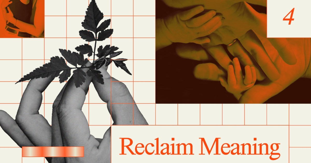 How to reclaim meaning in a changing world