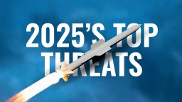 A missile in motion with the words "2025's Top Threats" against a blue background.