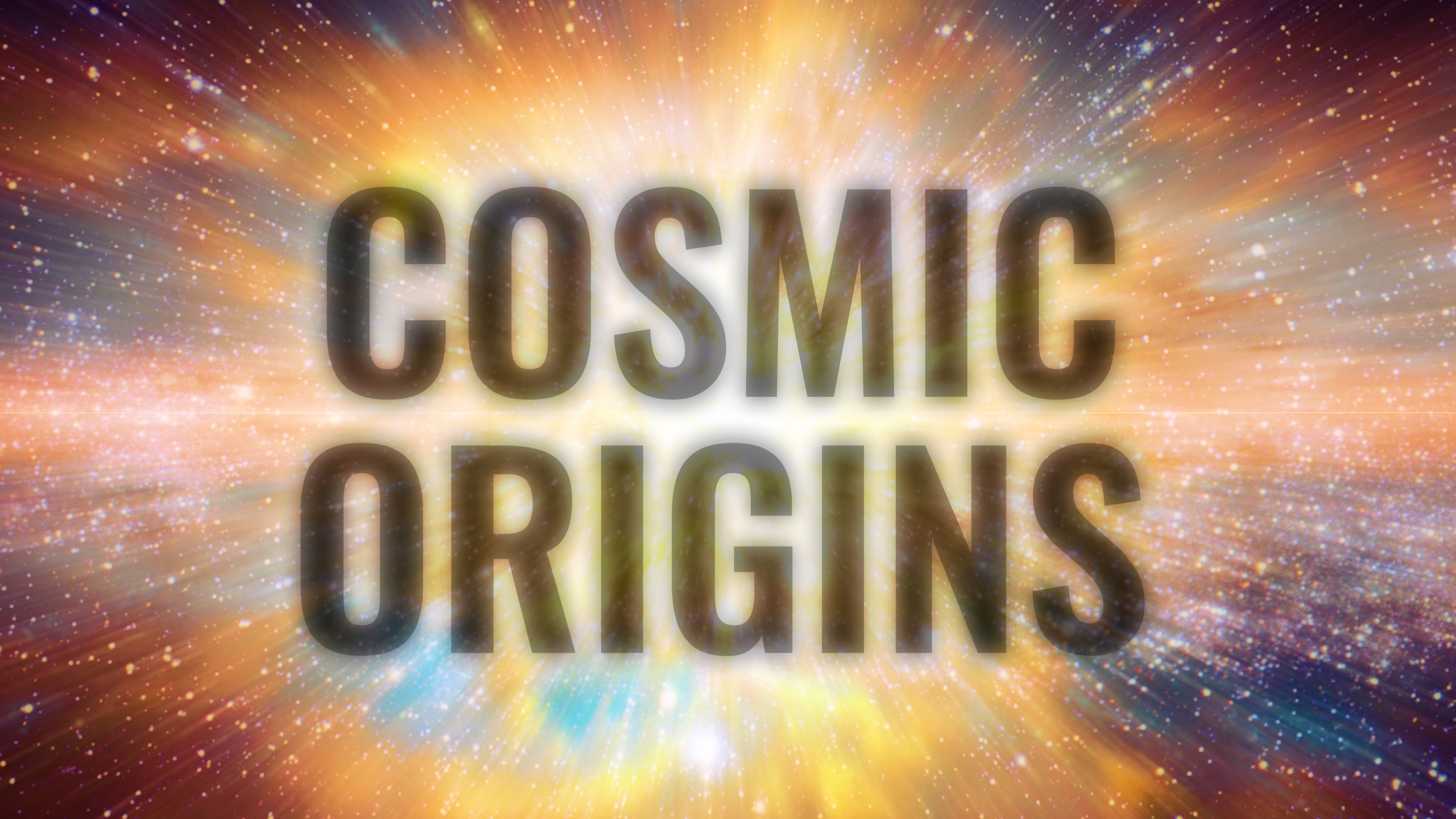 Text "Cosmic Origins" over a bright, colorful explosion effect with star-like patterns in the background.