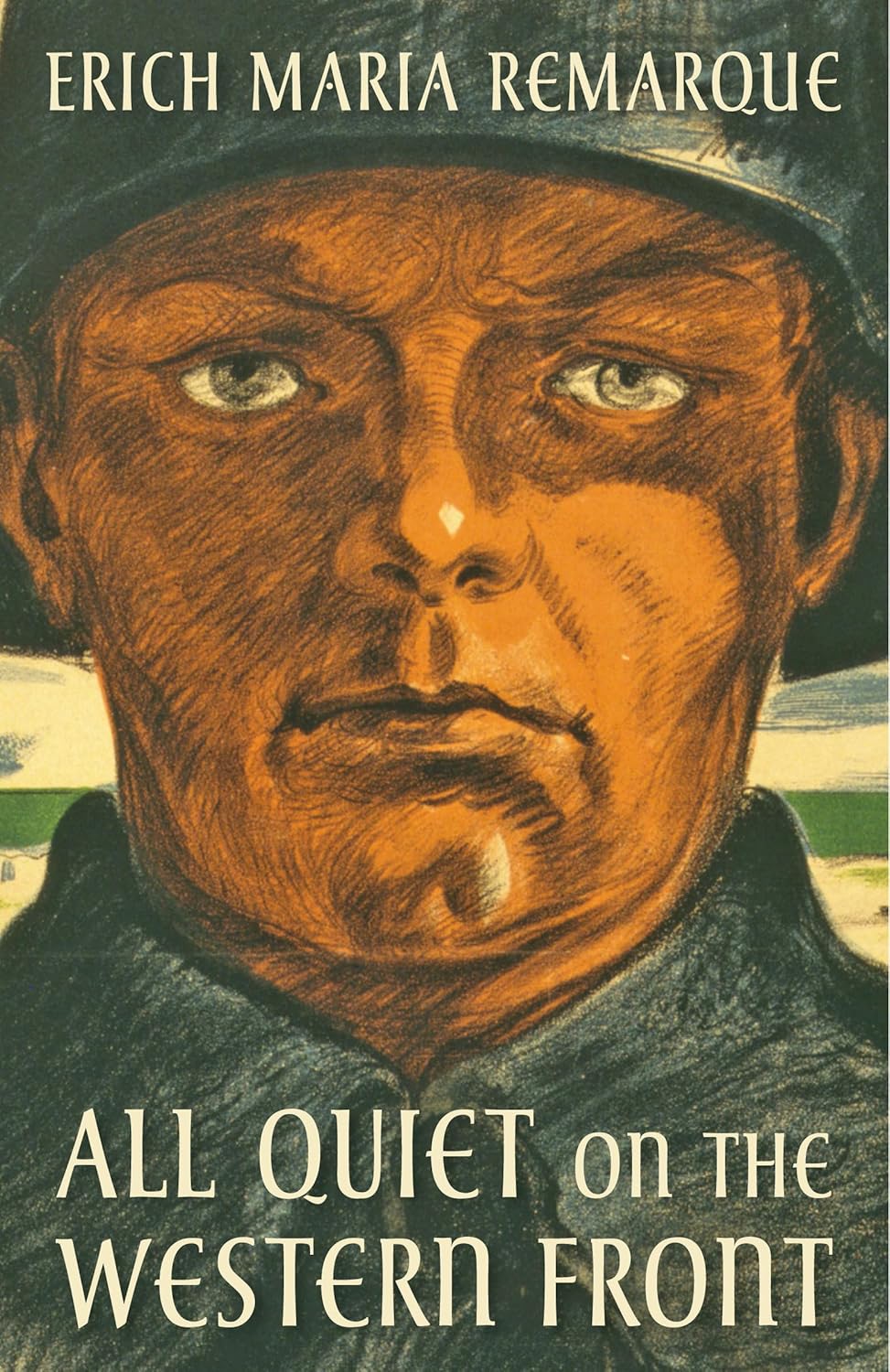 Book cover for "All Quiet on the Western Front" by Erich Maria Remarque, featuring an illustrated close-up of a soldier&rsquo;s face wearing a helmet.